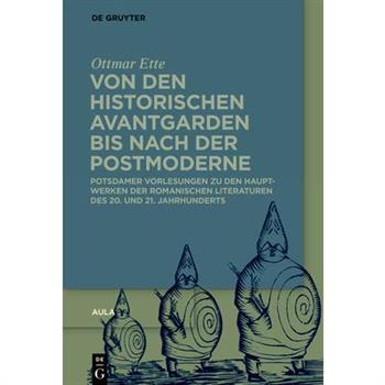 Von den historischen Avantgarden bis nach der Postmoderne