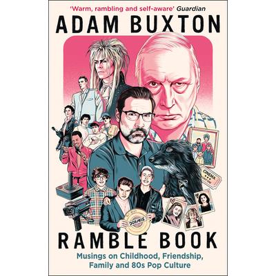 Ramble Book: Musings on Childhood, Friendship, Family and 80s Pop Culture