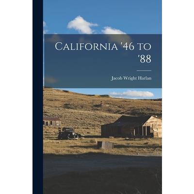California '46 to '88