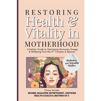 Restoring Health & Vitality in Motherhood