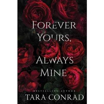 Forever Yours Always Mine