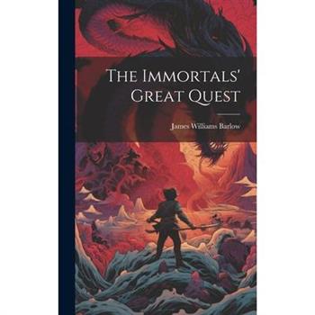 The Immortals' Great Quest