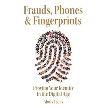 Frauds, Phones & Fingerprints