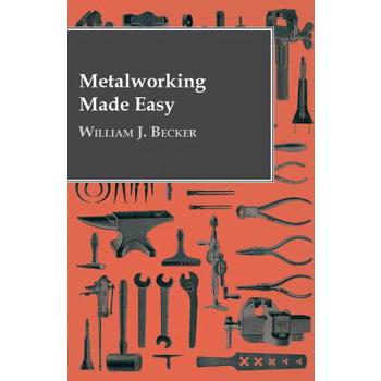 Metalworking Made Easy