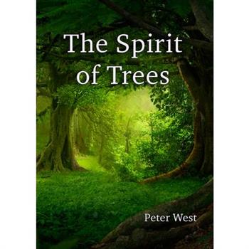 The Spirit of Trees