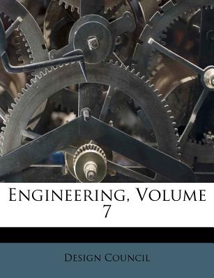 Engineering, Volume 7