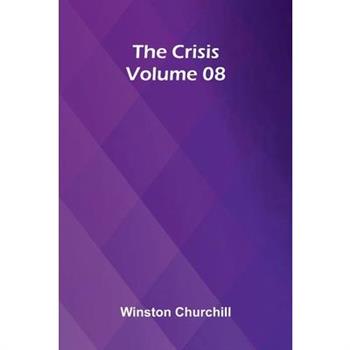 The Crisis Volume 08