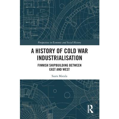 A History of Cold War Industrialisation