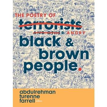 The Poetry of Angry Black & Brown People