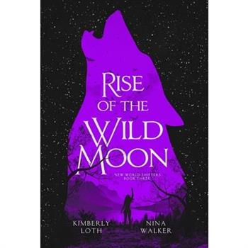 Rise of the Wild Moon