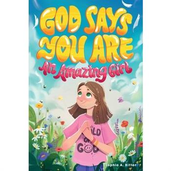 God Says You Are An Amazing Girl
