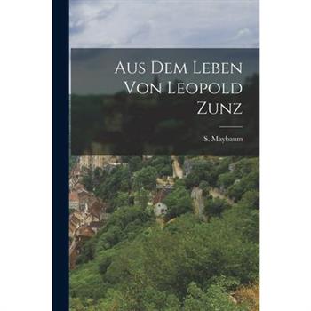 Aus dem Leben von Leopold Zunz