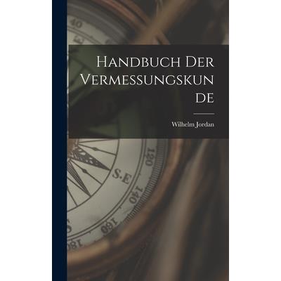 Handbuch der Vermessungskunde