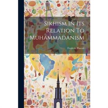 Sikhism In Its Relation To Muhammadanism