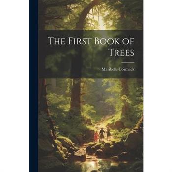 The First Book of Trees