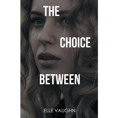The Choice Between