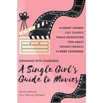 A Single Girl's Guide to... Must-See Movies