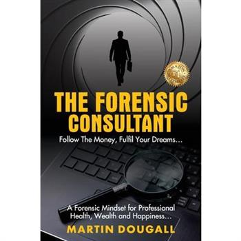 The Forensic Consultant