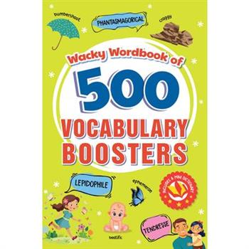Wacky Workbook of 500 Vocabulary Boosters