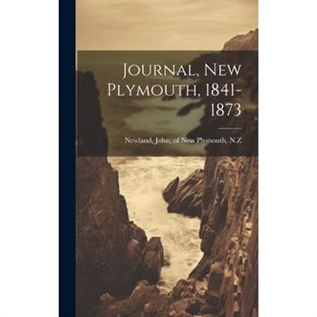 Journal, New Plymouth, 1841-1873