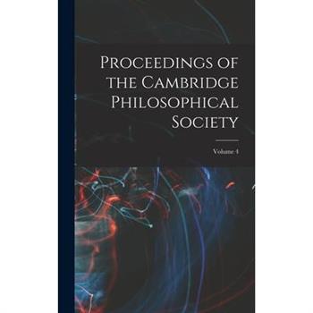 Proceedings of the Cambridge Philosophical Society; Volume 4