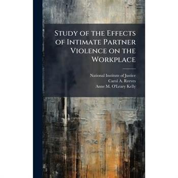 Study of the Effects of Intimate Partner Violence on the Workplace