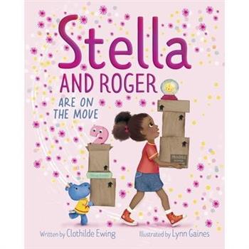 Stella and Roger Are on the Move