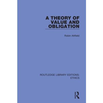 A Theory of Value and Obligation