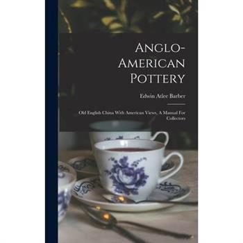 Anglo-american Pottery