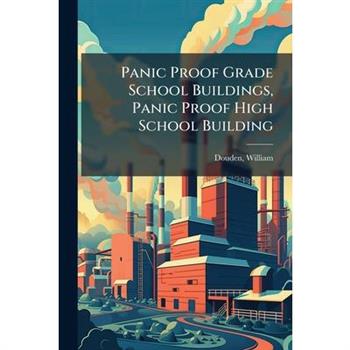 Panic Proof Grade School Buildings, Panic Proof High School Building
