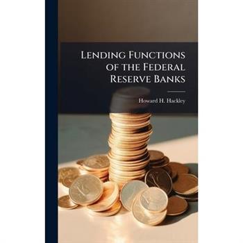 Lending Functions of the Federal Reserve Banks