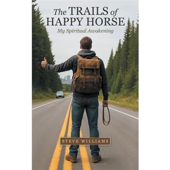 The Trails of Happy Horse