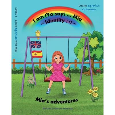 I am (Yo soy) ... Mia Identity 1