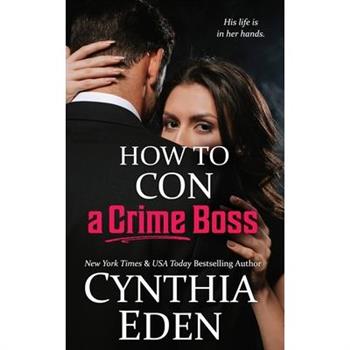 How To Con A Crime Boss