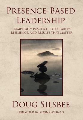 Presence-Based Leadership