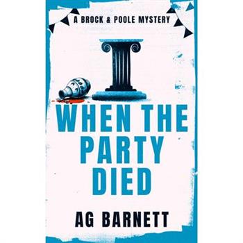 When the Party Died: More Murder, More Mystery
