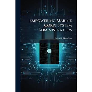 Empowering Marine Corps System Administrators