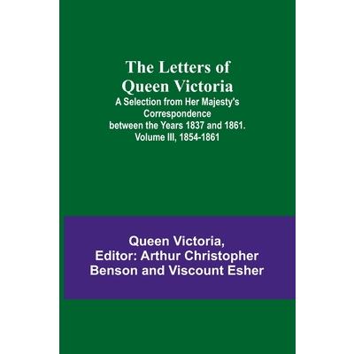 The Letters of Queen Victoria