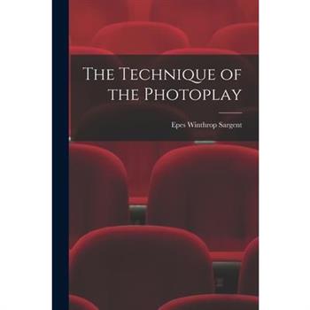 The Technique of the Photoplay