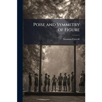 Poise and Symmetry of Figure