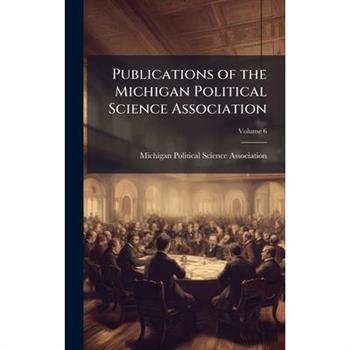 Publications of the Michigan Political Science Association