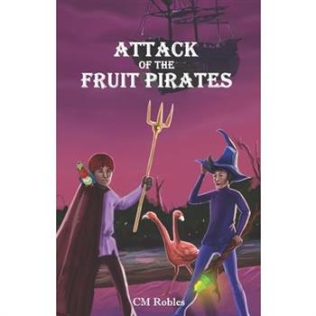 Attack of The Fruit Pirates
