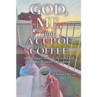 God, Me, and a Cup of Coffee
