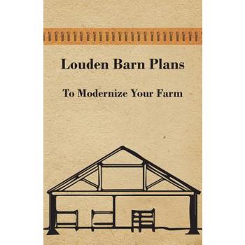 Louden Barn Plans - To Modernize Your Farm