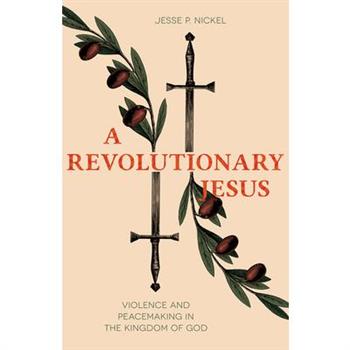 A Revolutionary Jesus