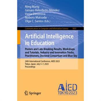 Artificial Intelligence in Education. Posters and Late Breaking Results, Workshops and Tutorials, Industry and Innovation Tracks, Practitioners, Doctoral Consortium and Blue Sky