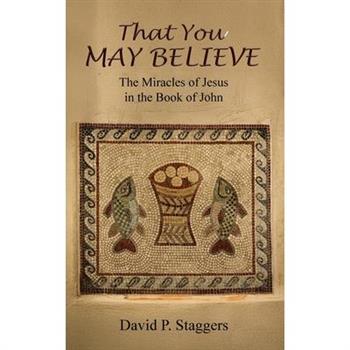 That You May Believe