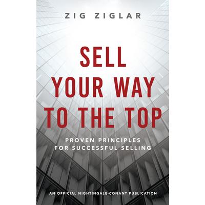 Sell Your Way to the Top