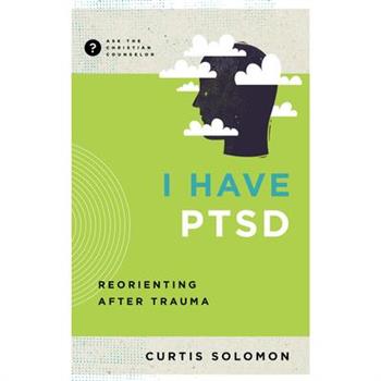 I Have Ptsd