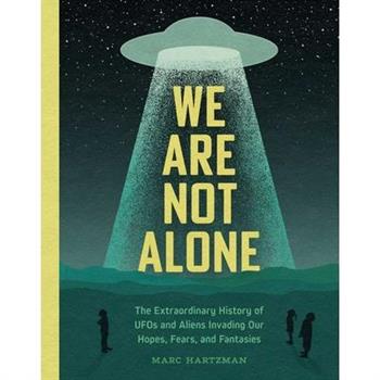 We Are Not Alone